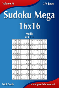 Sudoku Mega 16x16 - Médio - Volume 31 - 276 Jogos