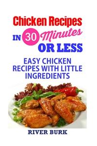 Chicken Recipes in 30 Minutes Or Less