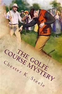 The Golfe Course Mystery