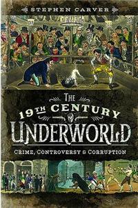 The 19th Century Criminal Underworld