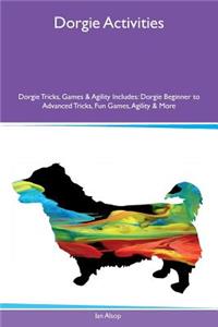 Dorgie Activities Dorgie Tricks, Games & Agility Includes