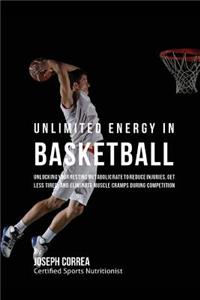 Unlimited Energy in Basketball