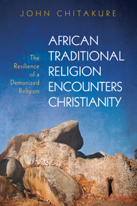 African Traditional Religion Encounters Christianity