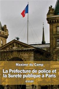 La Préfecture de police et la Sureté publique à Paris