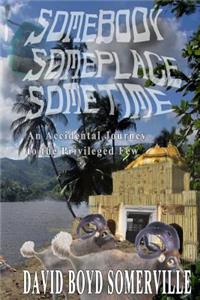 Somebody, Someplace, Sometime