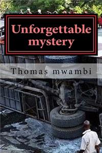 Unforgettable mystery