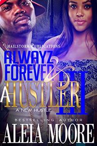 Alwayz & Forever A Hustler