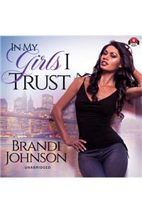 In My Girls I Trust