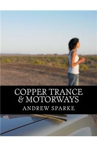 Copper Trance & Motorways