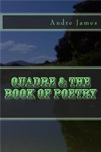 Quadre & The Book of Poetry