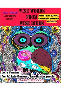 Wise Words From Wise Birds - Lefty Version 1 For All Left-Handers / Left-Handed People