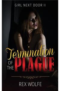 Termination of the Plague: Girl Next Door - II