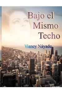 Bajo el Mismo Techo
