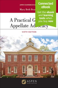 Practical Guide to Appellate Advocacy