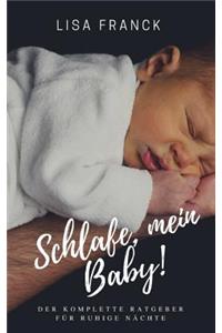 Schlafe, mein Baby!