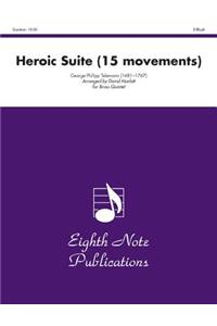 Heroic Suite (15 Movements)