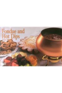 Fondue and Hot Dips