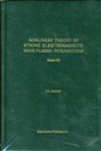 Nonlinear Theory of Strong Electromagnetic Wave-Plasma Interactions