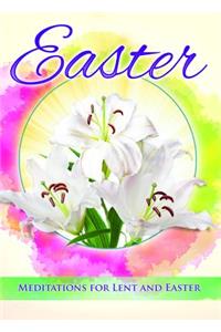 Easter Devotional - Meditations for Lent and Easter D3890