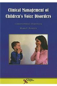 Clinical Management of Children's Voice Disorders