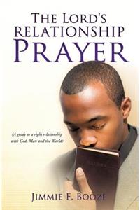 The Lord's Relationship Prayer