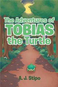 The Adventures of Tobias the Turtle