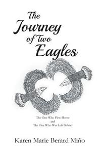 The Journey of Two Eagles