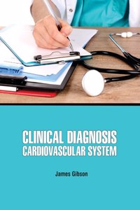 Clinical Diagnosis : Cardiovascular System