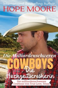 Milliardenschweren Cowboys Die Hochzeitscrasherin