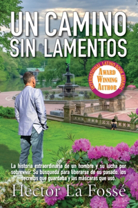 Camino Sin Lamentos