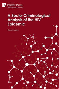 Socio-Criminological Analysis of the HIV Epidemic