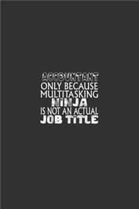 Acountant Only Because Multitasking