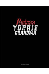 Badass Yorkie Grandma