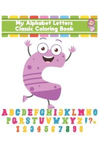 My Alphabet Letters Classic Coloring Book
