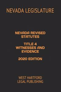Nevada Revised Statutes Title 4 Witnesses and Evidence 2020 Edition