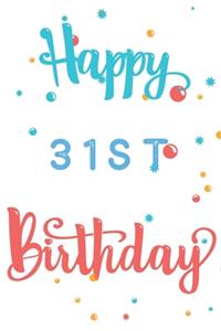 Happy 31st Birthday