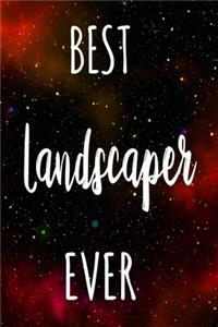 Best Landscaper Ever