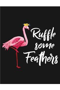 Ruffle some feathers