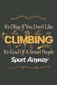 It's Okay If You Don't Like Climbing