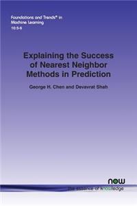 Explaining the Success of Nearest Neighbor Methods in Prediction