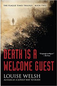 Death is a Welcome Guest (Plague Times Trilogy)