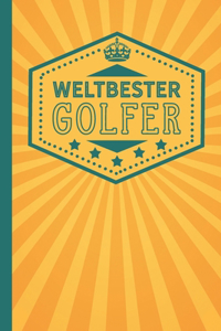 Weltbester Golfer: blanko Notizbuch - Journal - To Do Liste für Golfer und Golferinnen - über 100 linierte Seiten mit viel Platz für Notizen - Tolle Geschenkidee als D