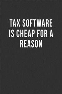 Tax Software is Cheap for a Reason