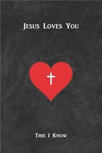 JESUS LOVES YOU This I Know