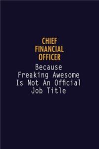 Chief Financial Officer Because Freaking Awesome is not An Official Job Title