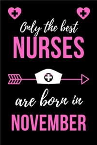 Only The Best Nurses Are Born In November