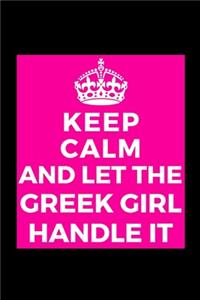 Keep Calm And Let The Greek Girl Handle It