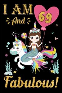 I Am 69 And Fabulous!
