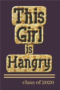 This Girl Is Hangry Class of 2020