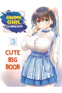 Cute Big Boob Anime Girl Coloring Book
